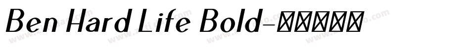Ben Hard Life Bold字体转换